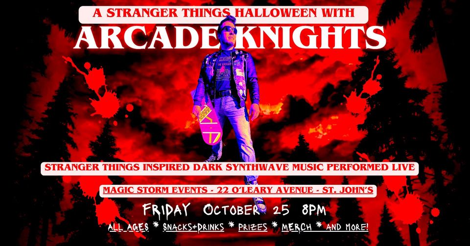 Oct 25, 8pm - Stranger Things Inspired Arcade Knights