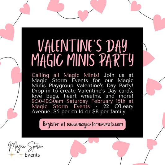 Magic Minis Playgroup Valentine's Day Party - February 15th, 2025