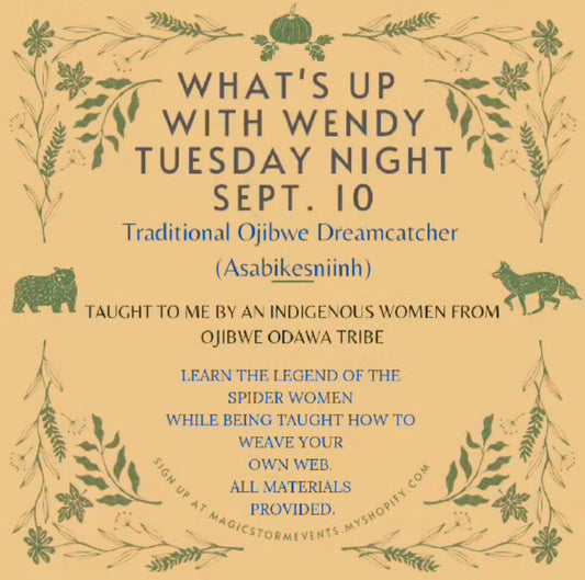 What's Up With Wendy? Traditional Ojibwe Dreamcatchers - September 10th, 2024